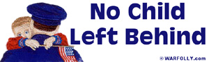 No Child Left Behind No Child Left Behind